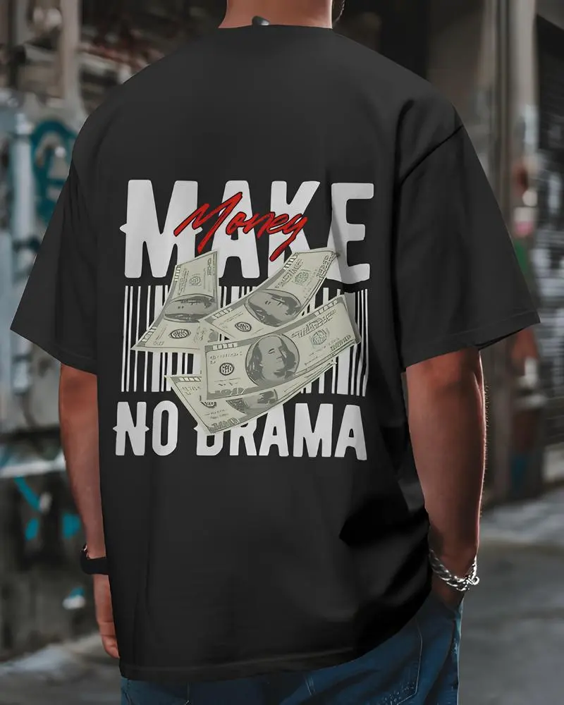 Make Money. No Drama - Oversized Tee