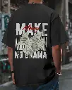Make Money. No Drama - Oversized Tee