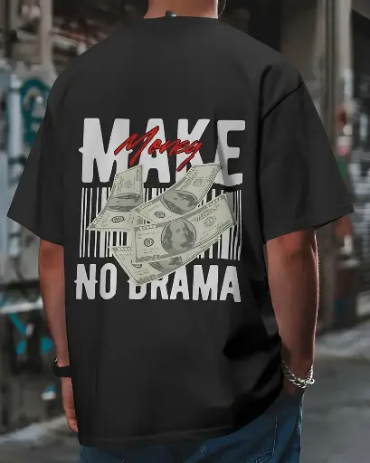 Make Money. No Drama - Oversized Tee